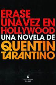 ERASE UNA VEZ EN HOLLYWOOD