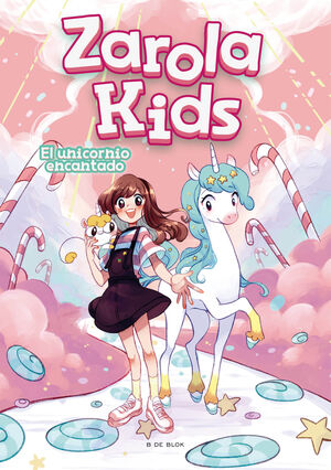 EL UNICORNIO ENCANTADO (ZAROLA KIDS 2)