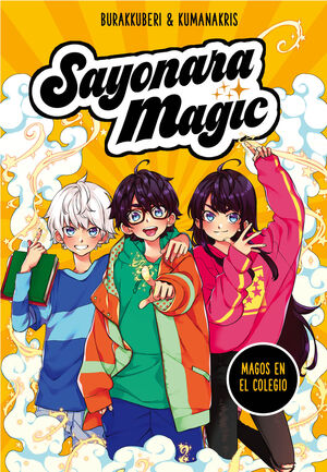 MAGOS EN EL COLEGIO (SAYONARA MAGIC, 1)