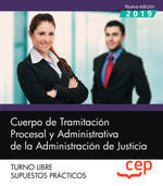 SUPUESTOS PRACTICOS TRAMITACION PROCESAL ADMINISTRATIVA DE ADMINISTRACIÓN JUSTICIA