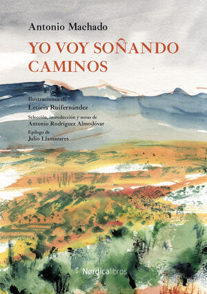 YO VOY SOÑANDO CAMINOS (ILUSTRADO)