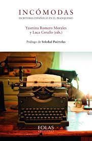 INCÓMODAS. ESCRITORAS ESPAÑOLAS EN EL FRANQUISMO