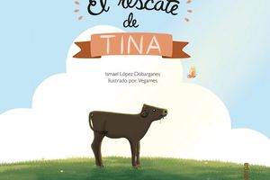 EL RESCATE DE TINA (ANIMALES)