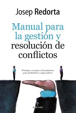 MANUAL PARA LA GESTION Y RESOLUCION DE CONFLICTOS