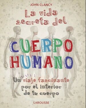 VIDA SECRETA DEL CUERPO HUMANO