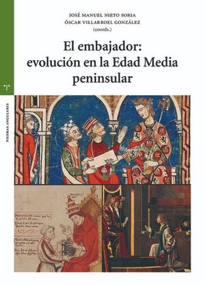 EL EMBAJADOR : EVOLUCIÓN EN LA EDAD MEDIA PENINSULAR