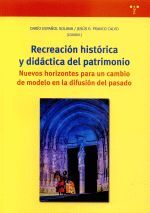 RECREACIÓN HISTÓRICA Y DIDÁCTICA DEL PATRIMONIO