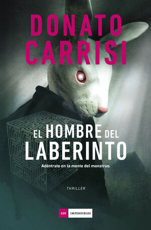 EL HOMBRE DEL LABERINTO. ADENTRATE EN LA MENTE DEL MONSTRUO