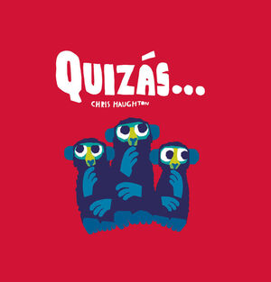 QUIZAS...