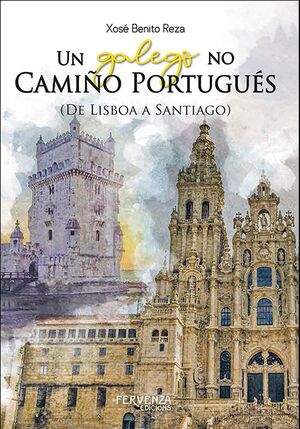 UN GALEGO NO CAMIÑO PORTUGUÉS