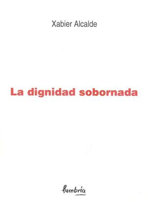 LA DIGNIDAD SOBORNADA
