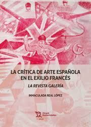 LA CRITICA DE ARTE ESPAÑOLA EN EL EXILIO FRANCES. LA REVISTA GALERIA