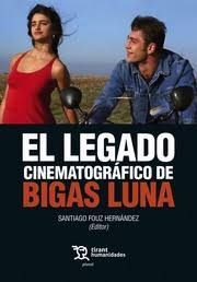 EL LEGADO CINEMATOGRAFICO DE BIGAS LUNA