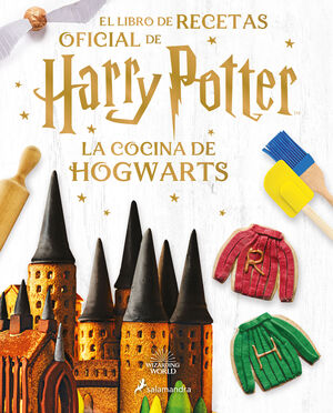 EL LIBRO DE RECETAS OFICIAL DE HARRY POTTER. LA COCINA DE HOGWARTS (HARRY POTTER)