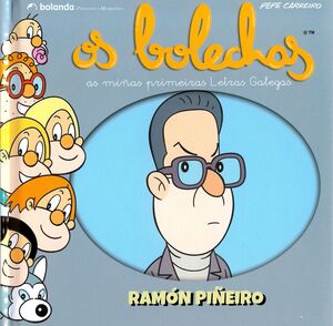 OS BOLECHAS. AS MIÑAS PRIMEIRAS LETRAS GALEGAS. RAMÓN PIÑEIRO