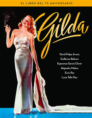 GILDA. EL LIBRO DEL 75 ANIVERSARIO