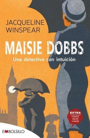 MAISIE DOBBS. UNA DETECTIVE CON INTUICIÓN (SERIE MAISIE DOBBS 1)