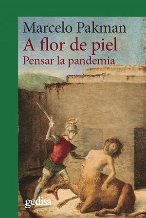 A FLOR DE PIEL PENSAR LA PANDEMIA