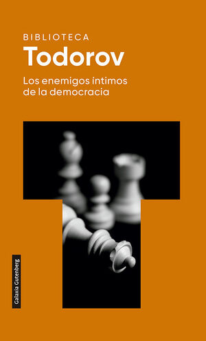 LOS ENEMIGOS ÍNTIMOS DE LA DEMOCRACIA