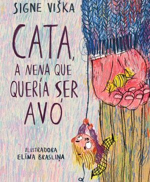 CATA, A NENA QUE QUERÍA SER AVÓ