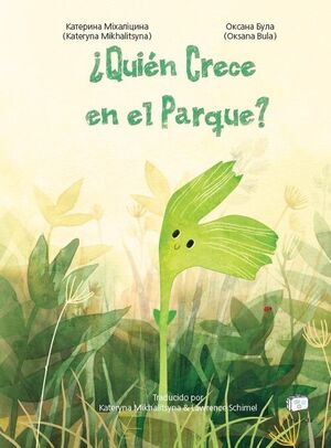 QUIEN CRECE EN EL PARQUE?