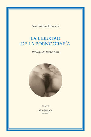 LA LIBERTAD DE LA PORNOGRAFÍA