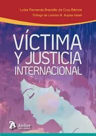 VICTIMA Y JUSTICIA INTERNACIONAL