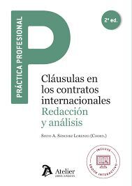 CLÁUSULAS EN LOS CONTRATOS INTERNACIONALES: REDACCIÓN Y ANÁLISIS (2ª EDICIÓN)