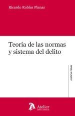 TEORÍA DE LAS NORMAS Y SISTEMA DEL DELITO