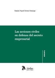 ACCIONES CIVILES EN DEFENSA DEL SECRETO EMPRESARIAL