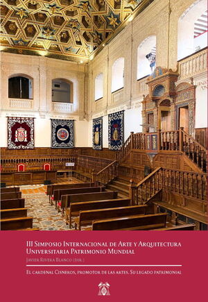 III SIMPOSIO INTERNACIONAL DE ARTE Y ARQUITECTURA UNIVERSITARIA PATRIMONIO MUNDI