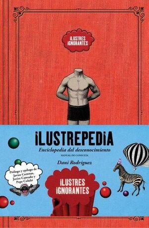 ILUSTREPEDIA : ENCICLOPEDIA DEL DESCONOCIMIENTO