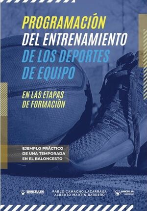 PROGRAMACIÓN DEL ENTRENAMIENTO DE LOS DEPORTES DE EQUIPO EN LAS ETAPAS DE FORMAC