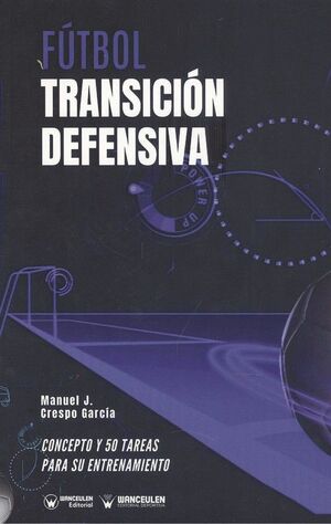 FUTBOL. TRANSICION DEFENSIVA