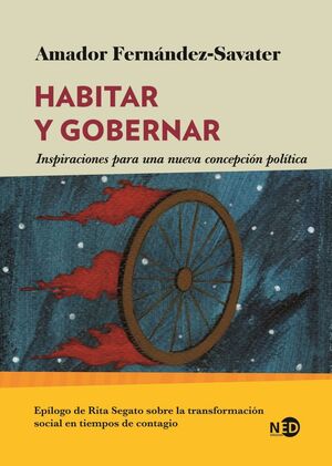 HABITAR Y GOBERNAR. INSPIRACIONES PARA UNA NUEVA CONCEPCION POLITICA