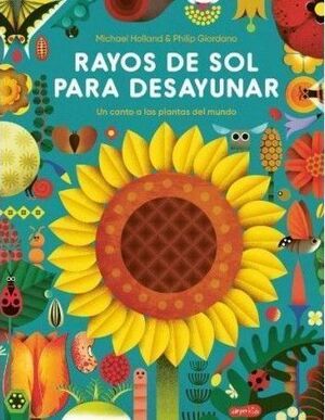RAYOS DE SOL PARA DESAYUNAR. UN CANTO A LAS PLANTAS DEL MUNDO
