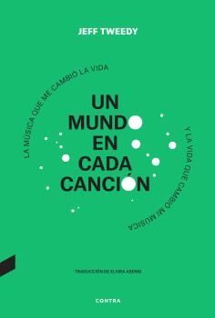 UN MUNDO EN CADA CANCIÓN.LA MÚSICA QUE ME CAMBIÓ LA VIDA Y LA VIDA QUE CAMBIÓ MI MÚSICA