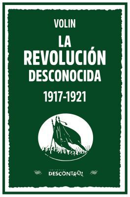 LA REVOLUCIÓN DESCONOCIDA (1917-1921)