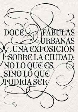 DOCE FÁBULAS URBANAS  UNA EXPOSICION SOBRE LA CIUDAD