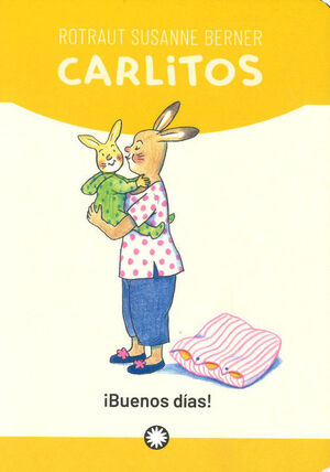 BUENOS DIAS, CARLITOS (0 - 3 AÑOS)