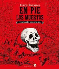 EN PIE LOS MUERTOS