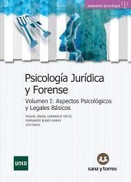 PSICOLOGÍA JURÍDICA Y FORENSE. (VOL. 1 : ASPECTOS PSICOLÓGICOS Y LEGALES / VOL. 2 :ÁMBITOS DE APLICACIÓN)