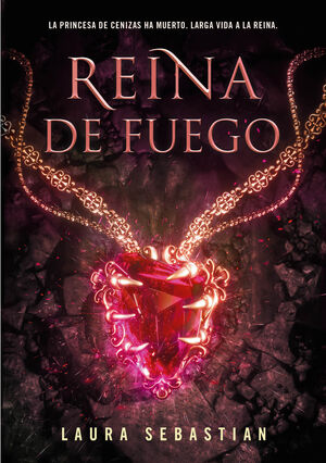 REINA DE FUEGO.LA PRINCESA DE CENIZAS