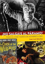 NO SALGAIS AL PARAMO!. TODO EL CINE Y SERIES DE HOMBRES LOBO