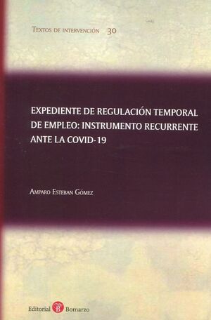 EXPEDIENTE DE REGULACION TEMPORAL DE EMPLEO: INSTRUMENTO RECURRENTE ANTE LA COVID-19