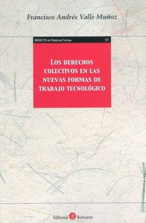 DERECHOS COLECTIVOS EN LAS NUEVAS FORMAS DE TRABAJO TECNOLOGICO