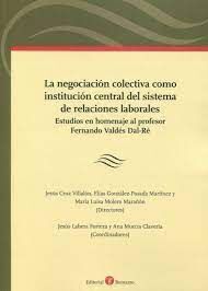 NEGOCIACION COLECTIVA COMO INSTITUCION CENTRAL DEL SISTEMA DE RELACIONES LABORAL