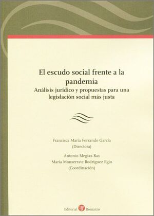 ESCUDO SOCIAL FRENTE A LA PANDEMIA. ANALISIS JURÍDICO Y PROPUESTAS