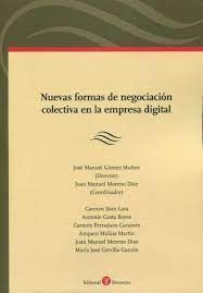 NUEVAS FORMAS DE NEGOCIACION COLECTIVA EN LA EMPRESA DIGITAL