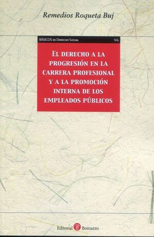 DERECHO A LA PROGRESIÓN EN LA CARRERA PROFESIONAL Y A LA PRO DE LOS EMPLEADOS PÚ